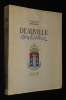 Deauville, son histoire. Chennebenoist Jean,Deliencourt Roger