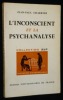 L'Inconscient et la psychanalyse. Charrier Jean-Paul