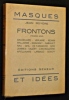 Frontons (Première série) : Baudelaire, Verlaine, Renan, Mallarmé, Signoret, Gasquet, Nau, Ghil, De Faramond, Gide, Jammes, Valéry, Cantacuzène, ...