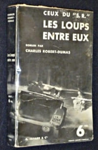 Ceux du 'S.R.' : Les Loups entre eux