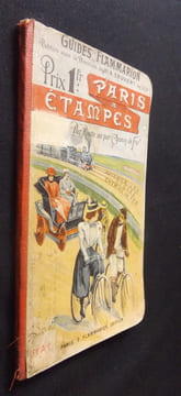 Guides Flammarion. Paris-Etampes par route ou par chemin de fer. Collectif,Sauvert A.