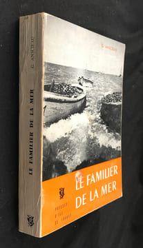 Le familier de la mer. Anscieau Gilbert