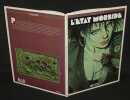 L'Etat Morbide, (2 volumes) Tome 1 : La Maison-Dieu - Tome 2 : Le Passage Avide. Hulet Daniel