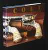 Colt : Une l&eacute;gende am&eacute;ricaine. Wilson R. L.