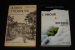Lot de 2 romans de Georges Conchon : Judith Therpauve ou les chiens qu'on écrase - L'Amour en face (2 volumes). Conchon Georges