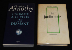 Lot de 2 ouvrages de Christine Arnothy : Le Jardin noir - L'Homme aux yeux de diamant (2 volumes). Arnothy Christine