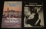 Lot de 2 ouvrages de Emmanuel Roblès : Venise en hiver - Cela s'appelle l'aurore (2 volumes). Roblès Emmanuel