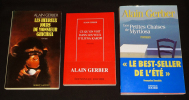 Lot de 3 ouvrages de Alain Gerber : Les jours heureux de Monsieur Ghichka - Ce qu'on voit dans les yeux d'Iliyna Karopi - Les petites chaises de ...