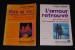 Lot de 2 ouvrages de Patrick Estrade : L'Amour retrouvé : itinéraires pour une nouvelle vie conjugale - Vivre sa vie : Comprendre, décider et agir. ...
