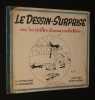 le dessin surprise avec les vieilles chansons enfantines. Collectif
