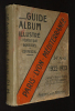 Guide album illustré touristique, industriel et commercial de la compagnie des chemins de fer Paris-Lyon-Méditerranée (34e année, 1922-1923). ...