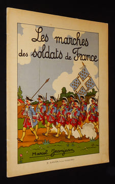 Les Marches des soldats de France. Collectif,Jeanjean Marcel