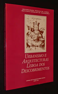 Urbanismo e arquitecturas Lisboa dos Descobrimentos