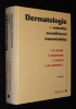 Dermatologie et infections sexuellement transmissibles (3e édition). Collectif