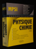 MPSI : Physique - Chimie (Prépas sciences). Collectif,Finot Thierry