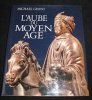 L'aube du moyen-age. Grant Michael