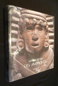 Art millénaire des Amériques. De la découverte à l'admiration 1492-1992