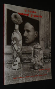 Binoche Renaud Giquello - Collection François Jolivet, Collection Ivan Bonnefoy et à divers : Littérature et arts du XXe siècle (Hôtel Drouot, 19-20 mai 2008)