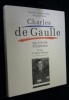 Charles de Gaulle, un siècle d'histoire. Foulon Charles-Louis,Ostier Jacques