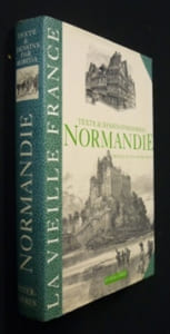 La vieille France. Normandie
