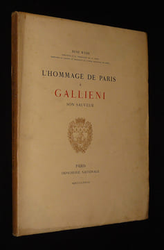 L'Hommage de Paris à Gallieni, son sauveur. Weiss René