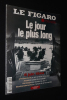 Le Figaro (hors série) : 6 juin 1944, le jour le plus long. Collectif