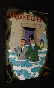 Arsène Lupin T1 : 813 : La Double Vie. Duchâteau André-Paul,Géron Jacques