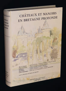 Châteaux et manoirs en Bretagne profonde