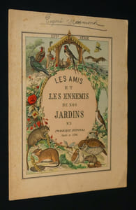 Les Amis et les ennemis de nos jardins. N°1. 3ème série