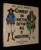 Comment un Breton devint roi d'Angleterre. Hélias Per-Jakez