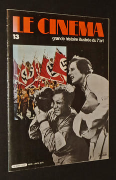 Le Cinéma : Grande histoire illustrée du 7e art (fascicule n°13). Collectif