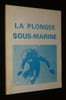La Plong&eacute;e sous-marine. Pouliquen Henri (Adjudant-Chef)