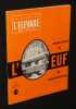 La Revue de l'élevage, bétail & basse-cour, n° 39, numéro spécial : Production de l'oeuf de consommation. Collectif