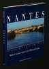 Nantes, intelligence d'une ville. Croix Alain,Guidet Thierry