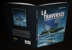 La Traversée : L'extraordinaire aventure de la Bouvet-Guyane 2012. Berthelot Gérard,Delanoue Robert