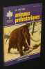 La vie des animaux préhistoriques. Hamilton W. Roger