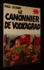 La Vedette, T2 : Le Canonnier de Vodkagrad. Louarn Malo