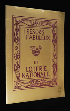 Trésors fabuleux et loterie nationale. Effel Jean