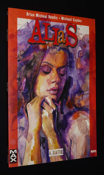 Alias, T4 : Mattie. Bendis Brian Michael,Gaydos Michael