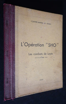 "L'Opération ""SHO"". Les combats de Leyte (23-25 octobre 1944)". Adam M. (Contre-amiral)