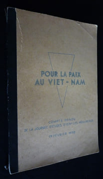 Pour la paix au Viet-nam. Chatagner Jacques,Chesneaux Jean,Cru Jacques,Lévy Paul,Saulnier M.