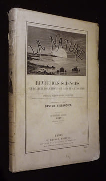 La Nature (quinzième année, 1887, 2e semestre). Collectif,Tissandier Gaston