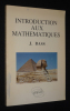 Introduction aux mathématiques. Bass J.