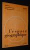 L'Espace géographique (T.II, n°3, juillet - septembre 1973) : Le Paysage et son concept. Bertrand Georges,Dollfus Olivier