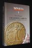 MNEIA nomismata 1 : Collezione Sabetta. Constantinus - Licinus (313-337 d.C.). Marveggio Chiara
