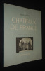 Châteaux de France. Ganay Ernest de