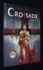 Croisade, T4 : Becs de feu. Dufaux Jean