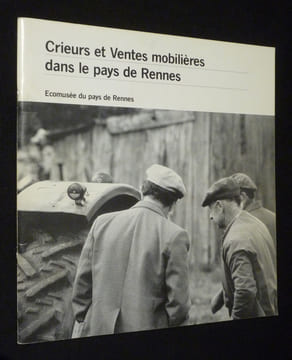 Crieurs et ventes mobilières dans le pays de Rennes. Collectif