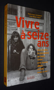 Vivre à seize ans. Auderset Marie-José,Held Jean-Blaise