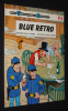 Les Tuniques Bleues, T18 : Blue Retro (EO). Cauvin Raoul